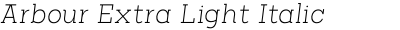 Arbour Extra Light Italic